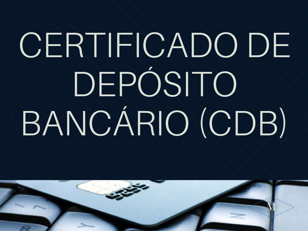 Certificado de Deposito Bancário 