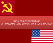 socialismo-vs-capitalismo-os-problemas-s-cio-econ-micos-e-s-cio-pol-ticos-n